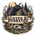 HAUNTED BUT HYDRATED
