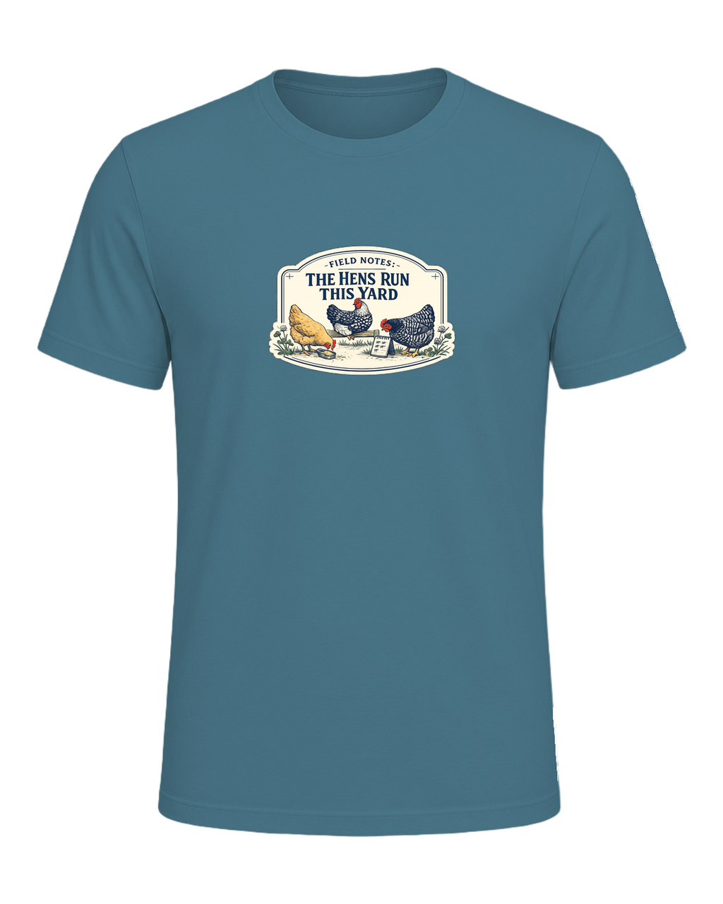 Field Notes: The Hens Run This Yard Tee — Heather Deep Teal