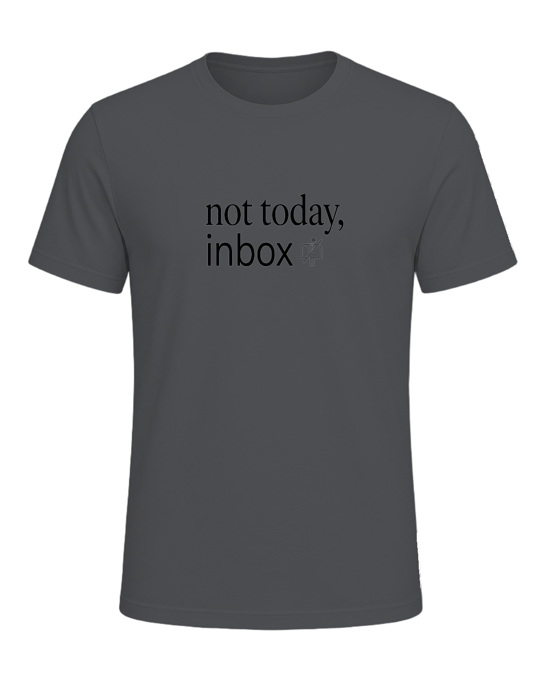 not today, inbox — Asphalt