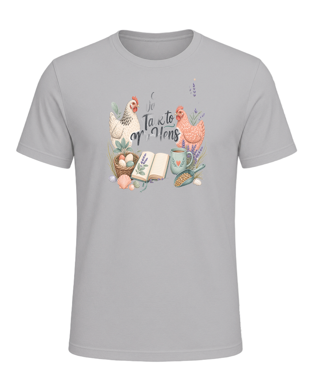 I Just Want to Talk to My Hens — Athletic Heather