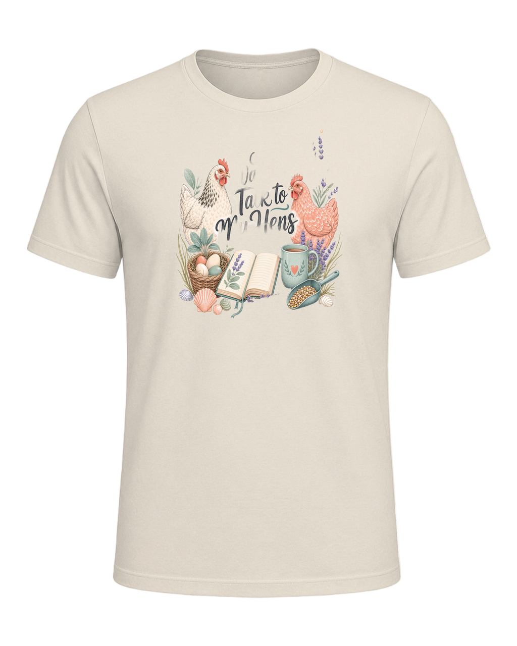 I Just Want to Talk to My Hens — Heather Prism Natural