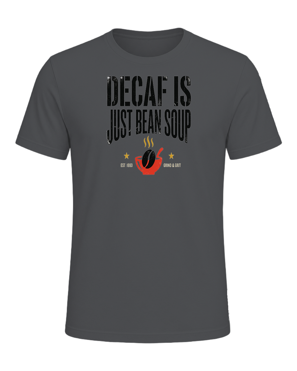 DECAF IS JUST BEAN SOUP — Asphalt