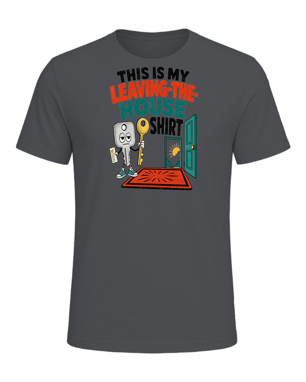 THIS IS MY LEAVING-THE-HOUSE SHIRT — Asphalt