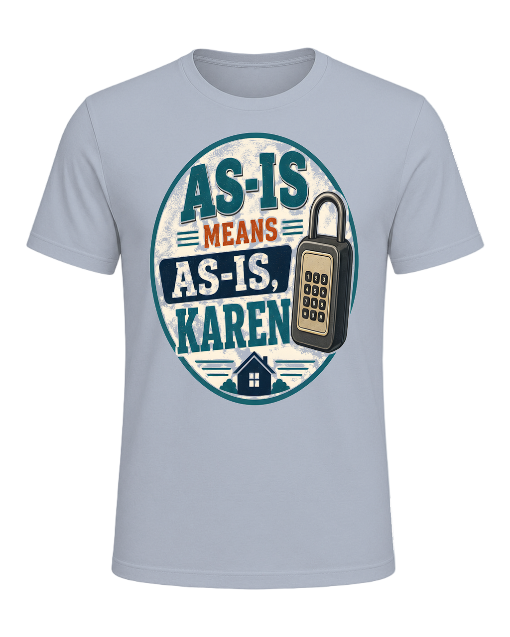 AS-IS MEANS AS-IS, KAREN — Light Blue