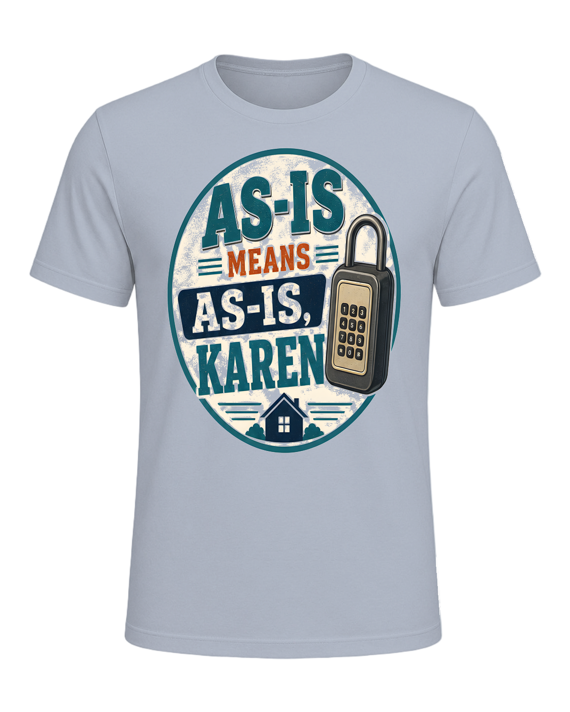 AS-IS MEANS AS-IS, KAREN — Light Blue