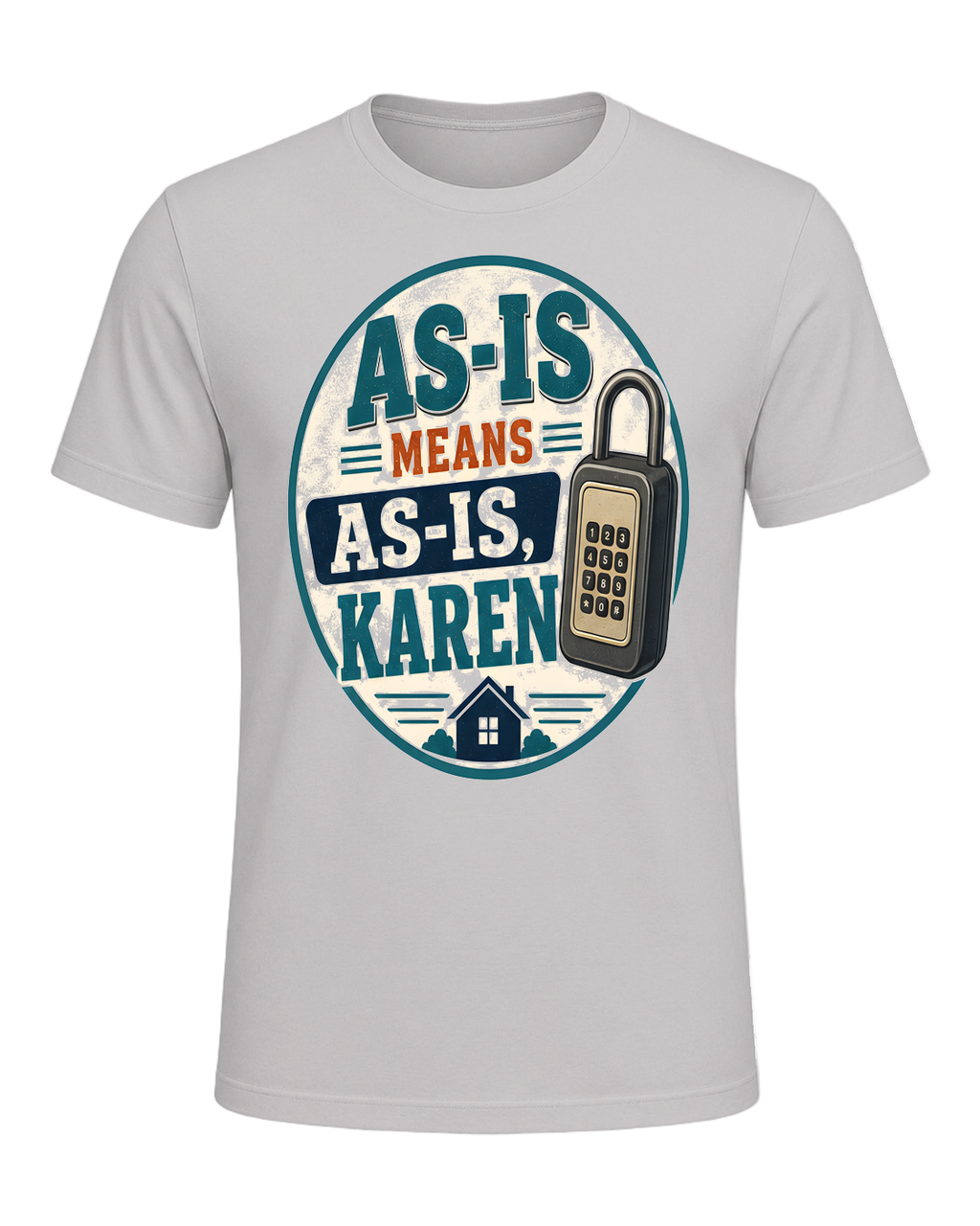 AS-IS MEANS AS-IS, KAREN — Silver