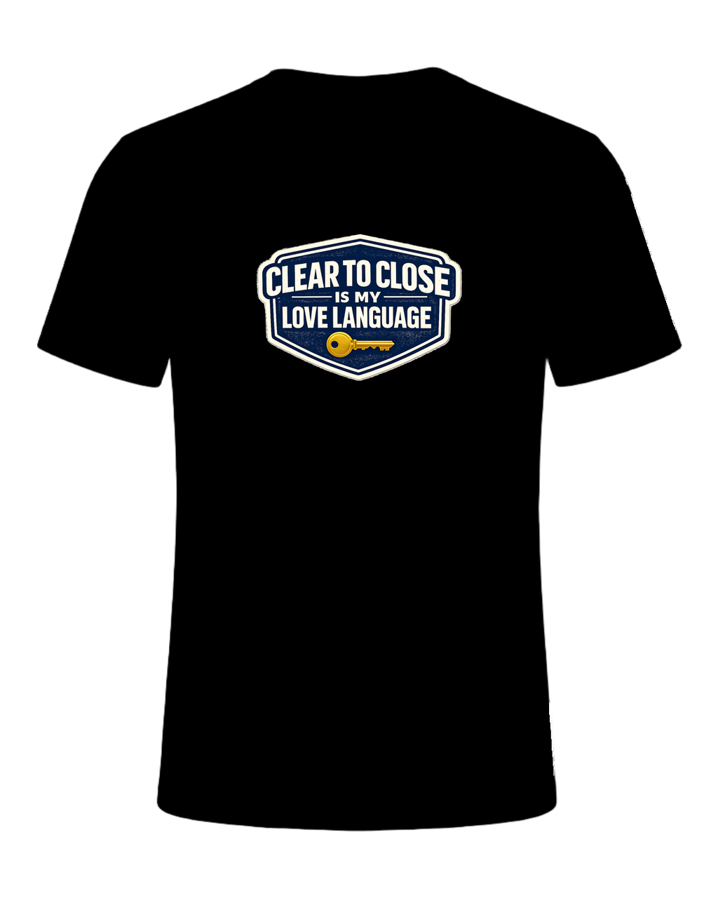 CLEAR TO CLOSE IS MY LOVE LANGUAGE — Black