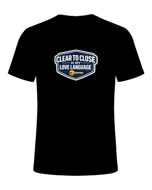 CLEAR TO CLOSE IS MY LOVE LANGUAGE — Black
