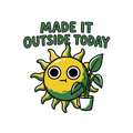 MADE IT OUTSIDE TODAY