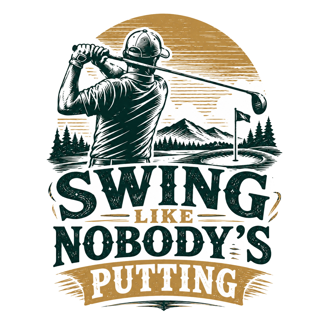 SWING LIKE NOBODY'S PUTTING
