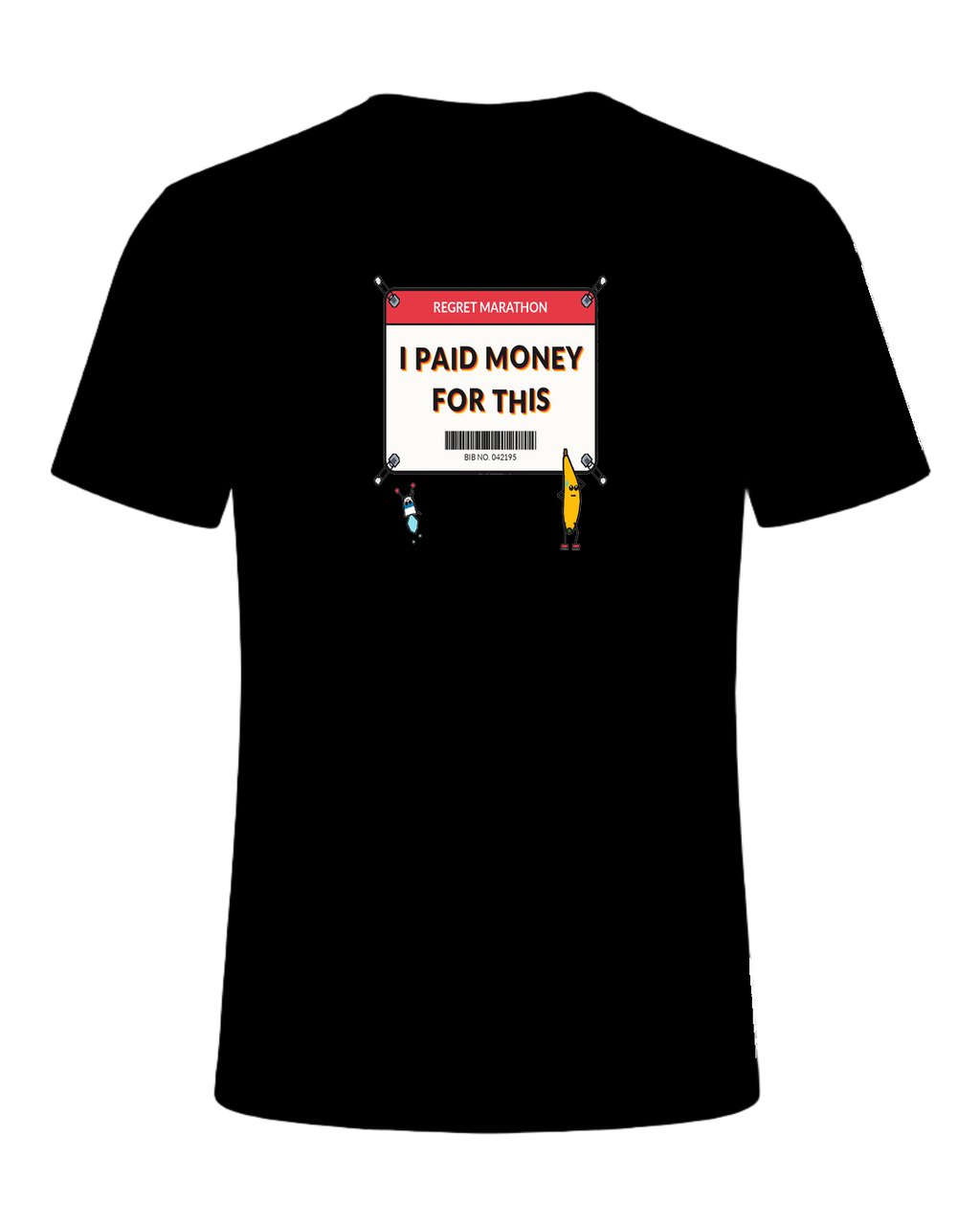 I PAID MONEY FOR THIS — Black