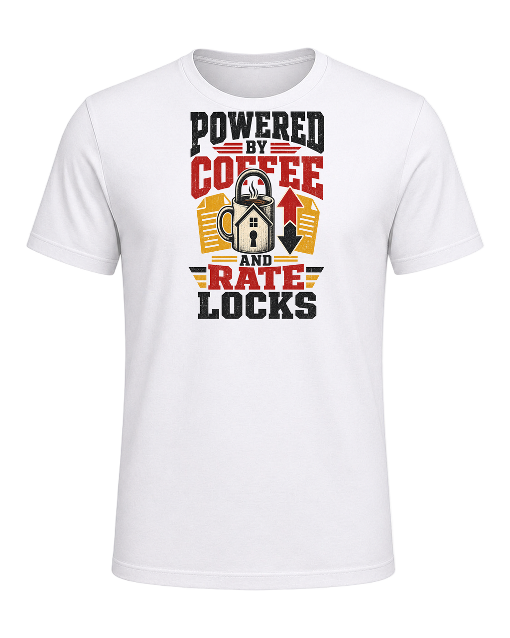 POWERED BY COFFEE AND RATE LOCKS — White