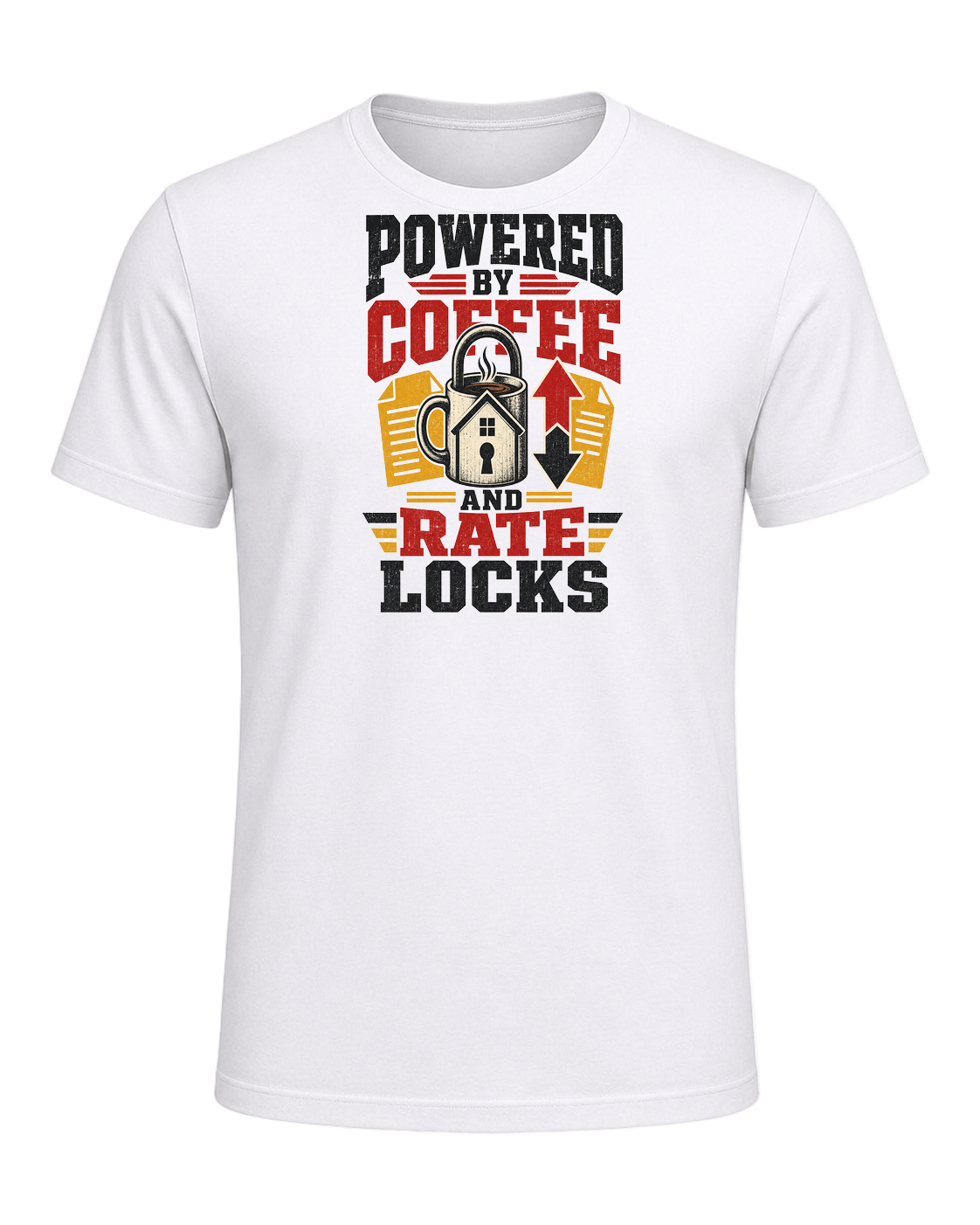 POWERED BY COFFEE AND RATE LOCKS — White