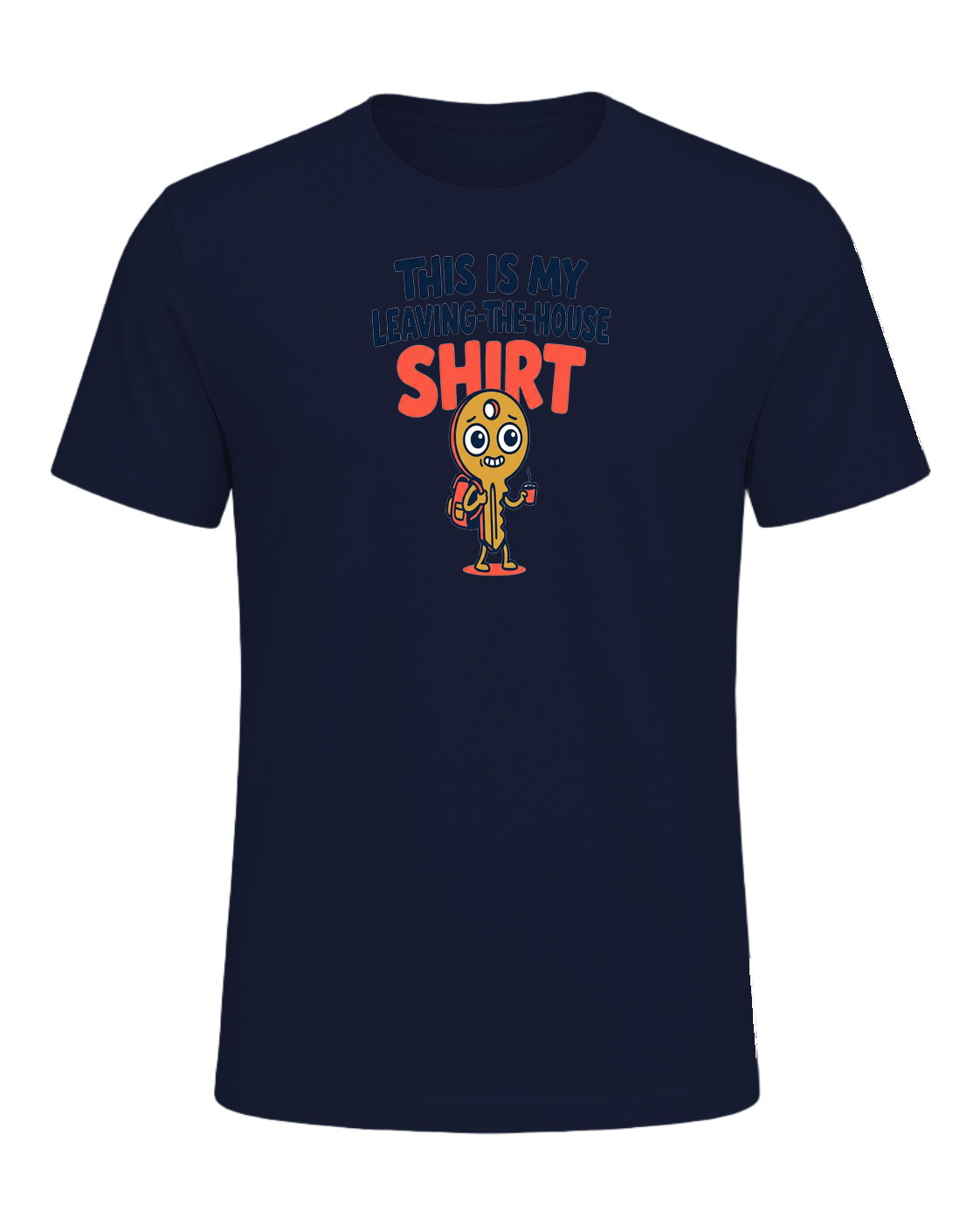 THIS IS MY LEAVING-THE-HOUSE SHIRT — Navy