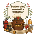 Station chef, occasionally a firefighter