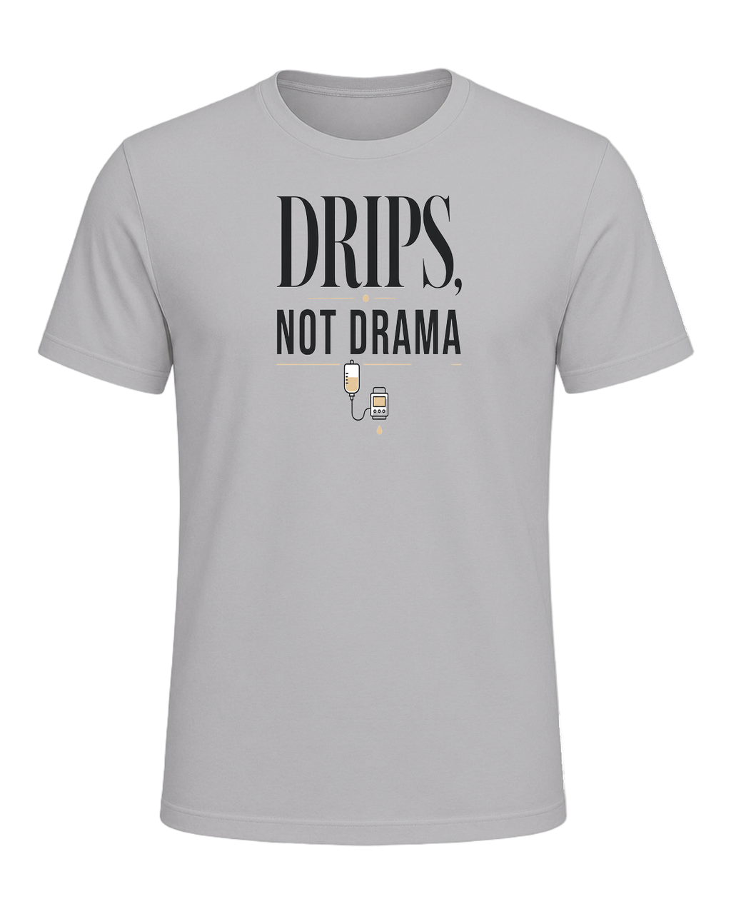 DRIPS, NOT DRAMA — Athletic Heather