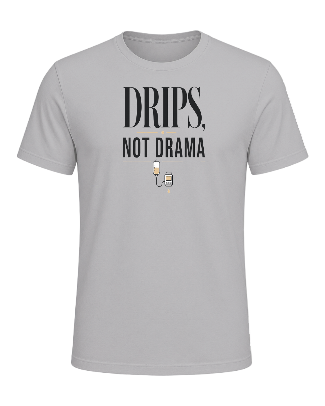 DRIPS, NOT DRAMA — Athletic Heather
