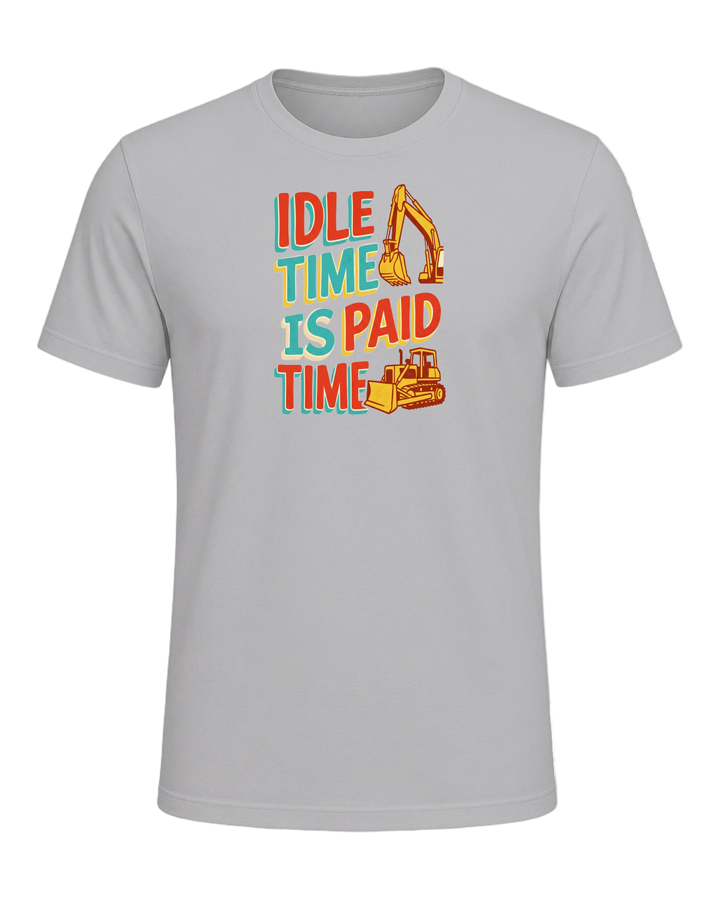 Idle time is paid time — Athletic Heather