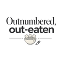 Outnumbered, out-eaten
