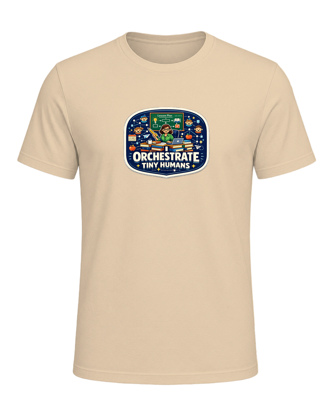 I Orchestrate Tiny Humans Tee — Soft Cream