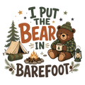 I PUT THE BEAR IN BAREFOOT