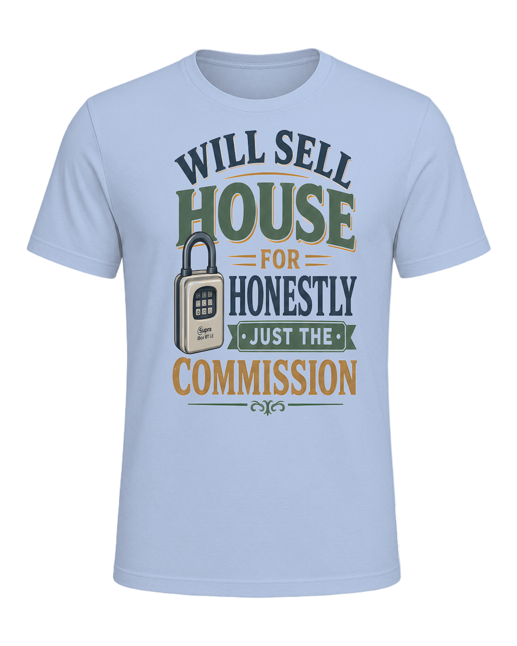 WILL SELL HOUSE FOR HONESTLY JUST THE COMMISSION — Baby Blue