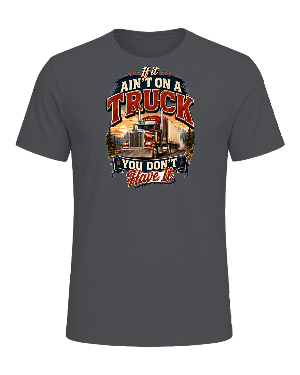 If it ain't on a truck you don't have it — Asphalt