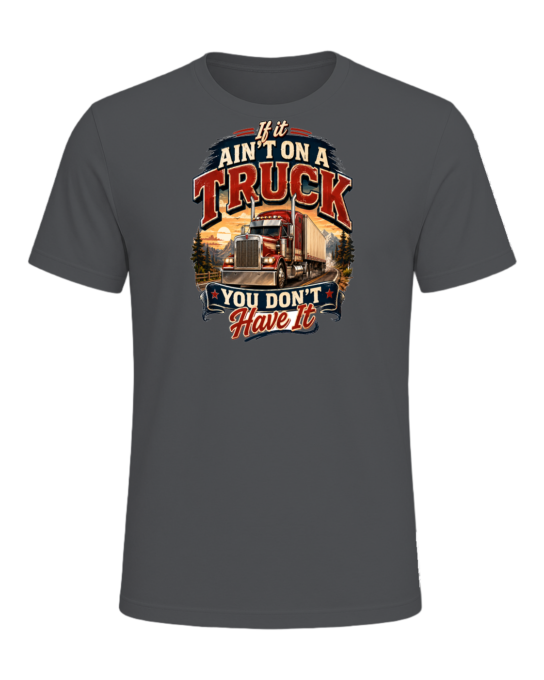 If it ain't on a truck you don't have it — Asphalt