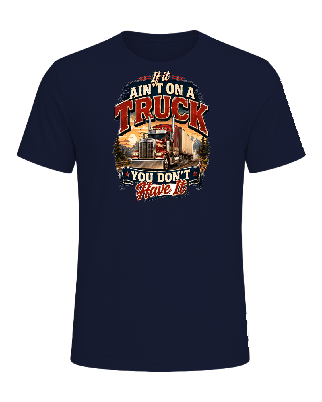 If it ain't on a truck you don't have it — Navy