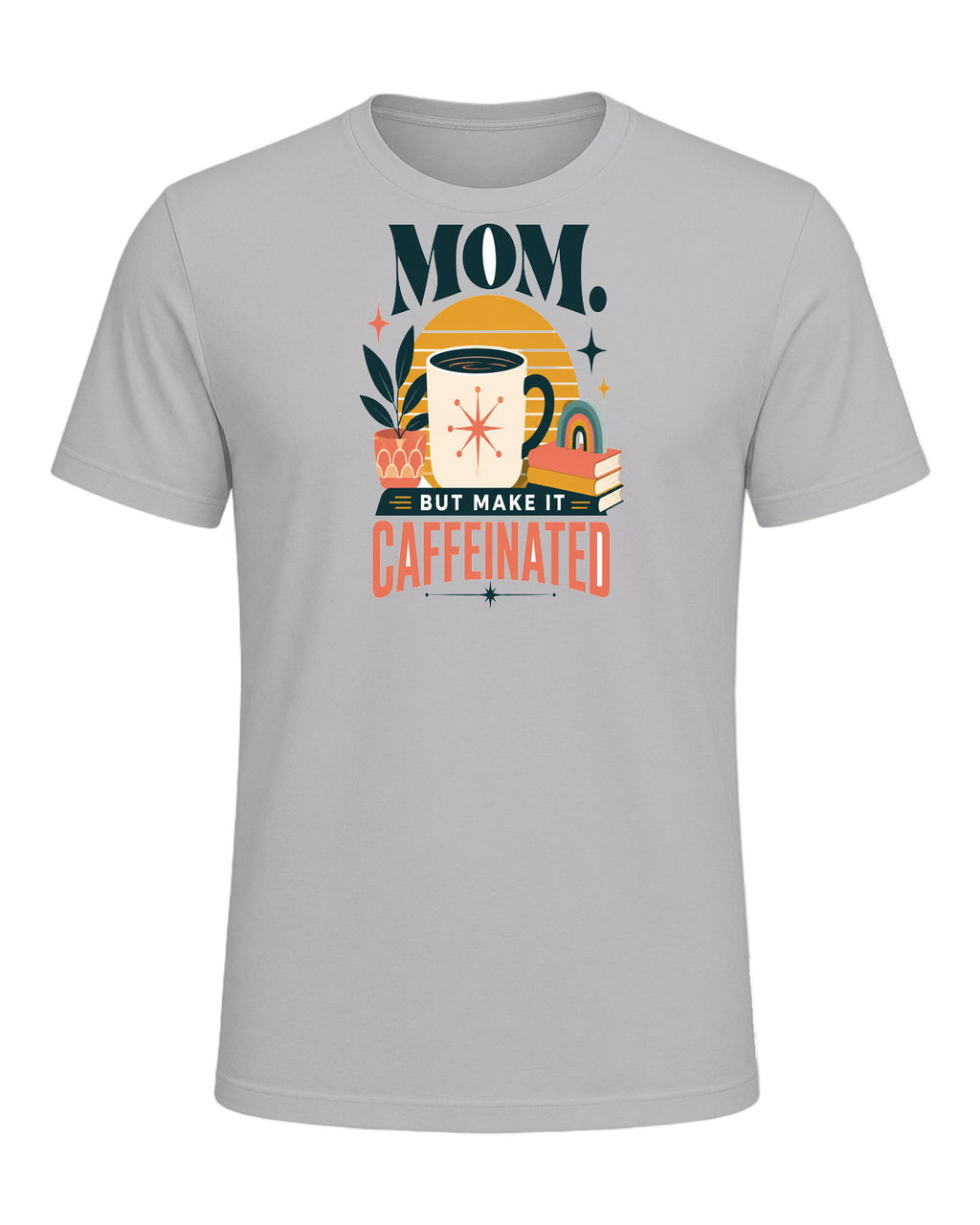MOM. BUT MAKE IT CAFFEINATED — Athletic Heather