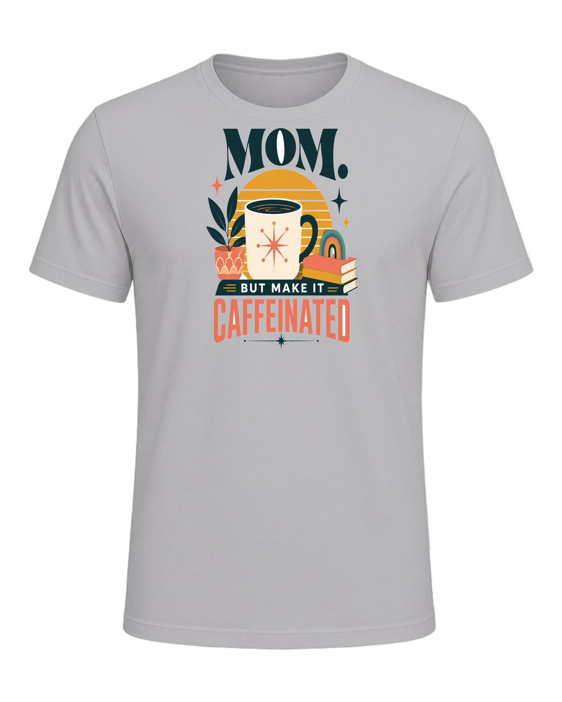 MOM. BUT MAKE IT CAFFEINATED — Athletic Heather