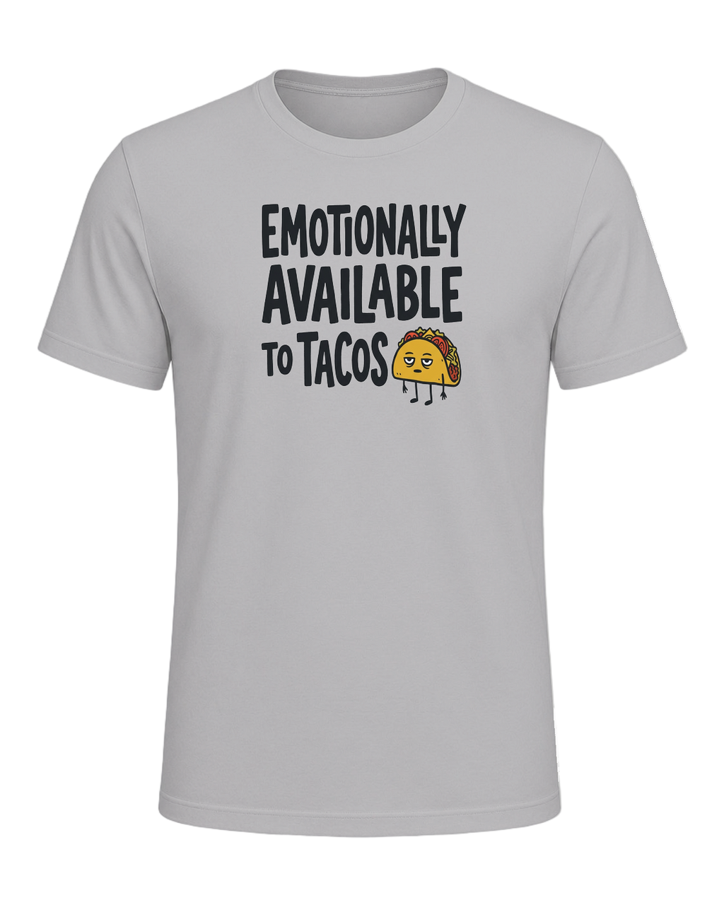 EMOTIONALLY AVAILABLE TO TACOS — Athletic Heather