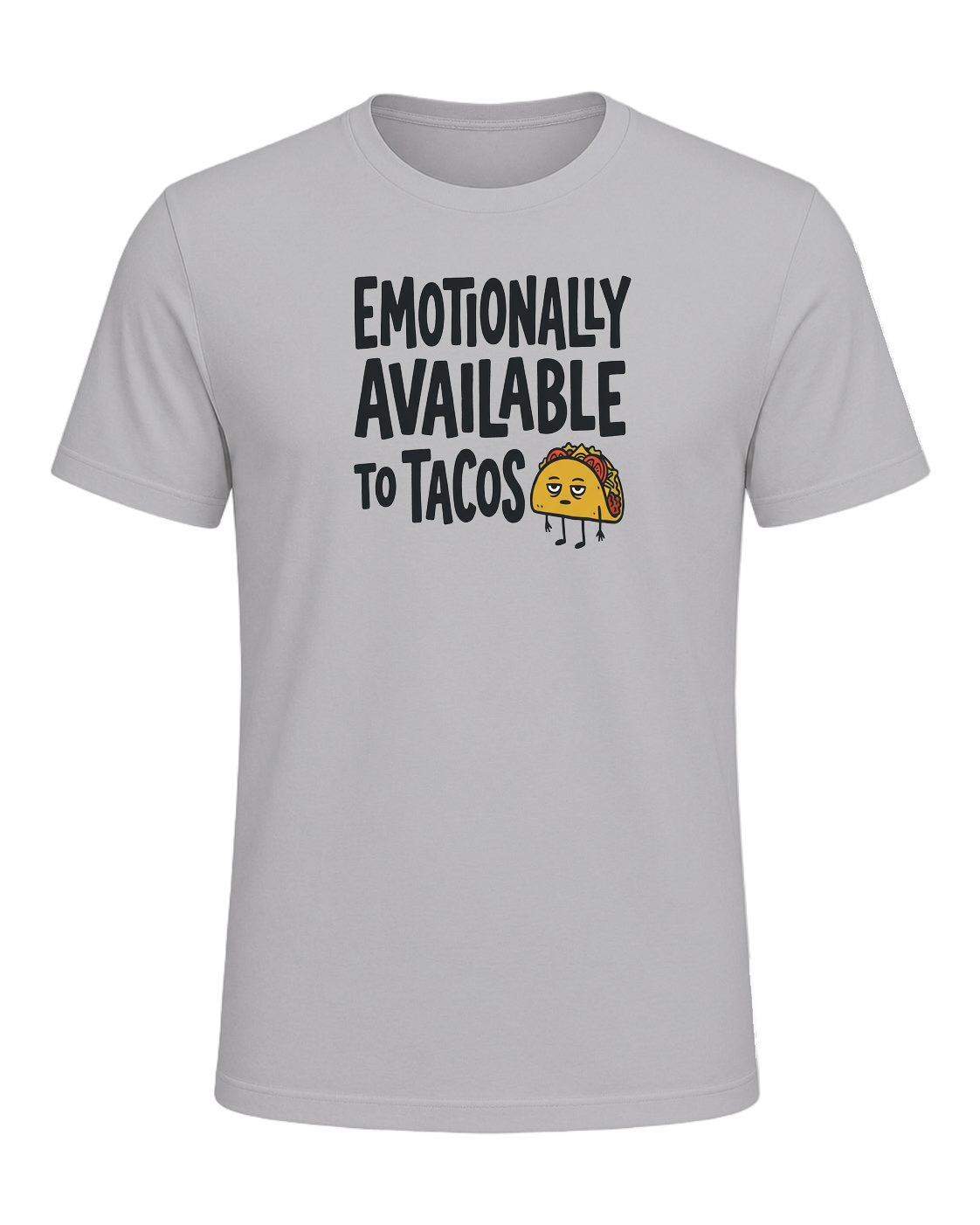 EMOTIONALLY AVAILABLE TO TACOS — Athletic Heather
