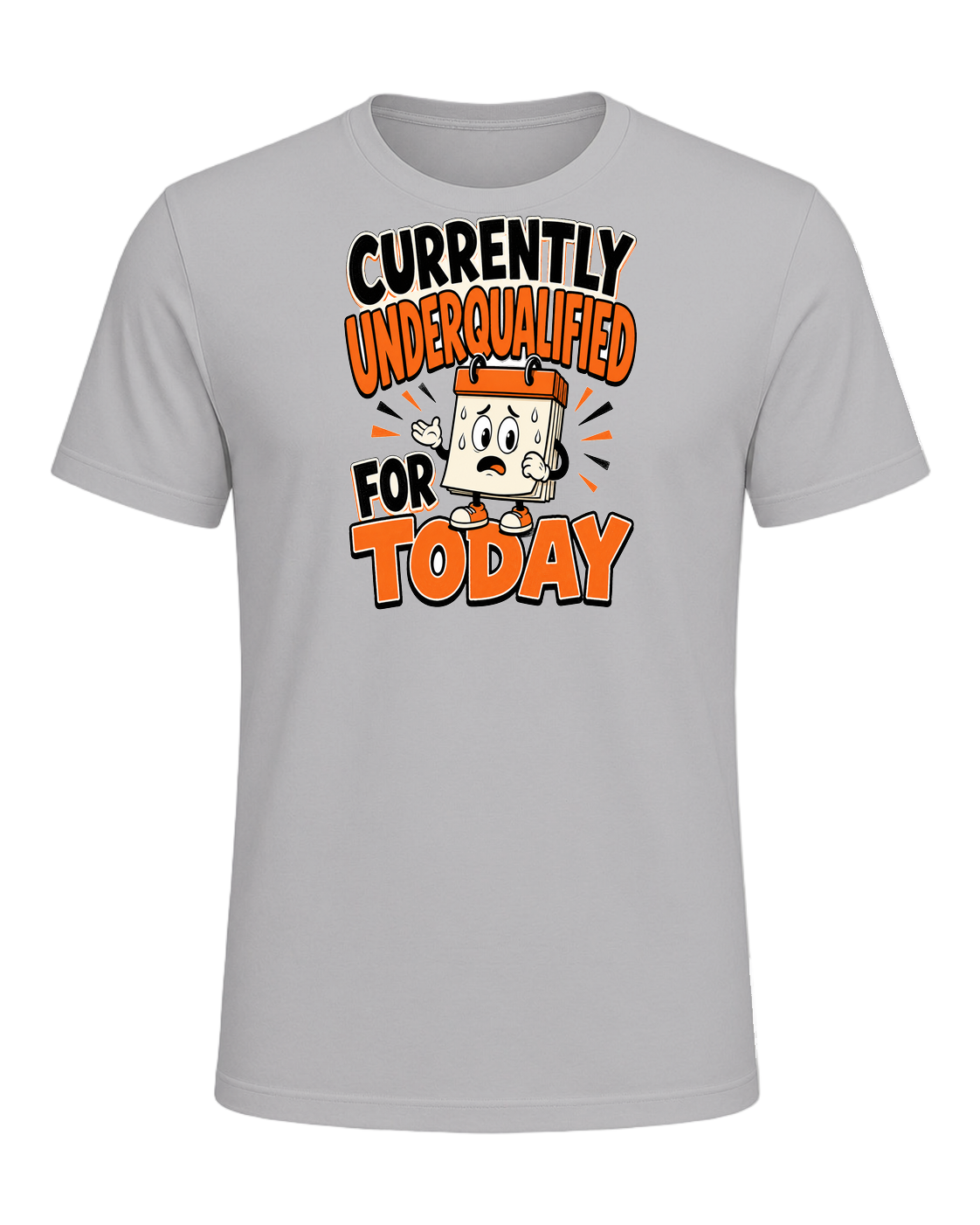 Currently Underqualified For Today — Athletic Heather