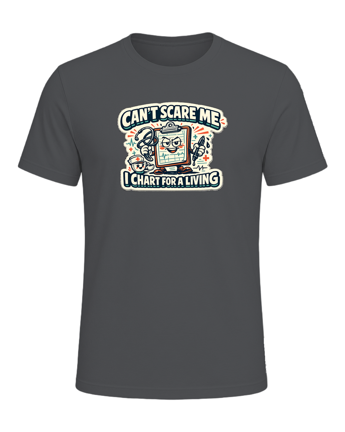 Can't Scare Me I Chart For A Living Tee — Asphalt