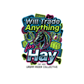 Will Trade Anything for Hay