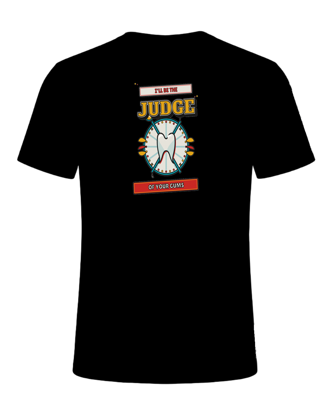 I'll be the judge of your gums — Black