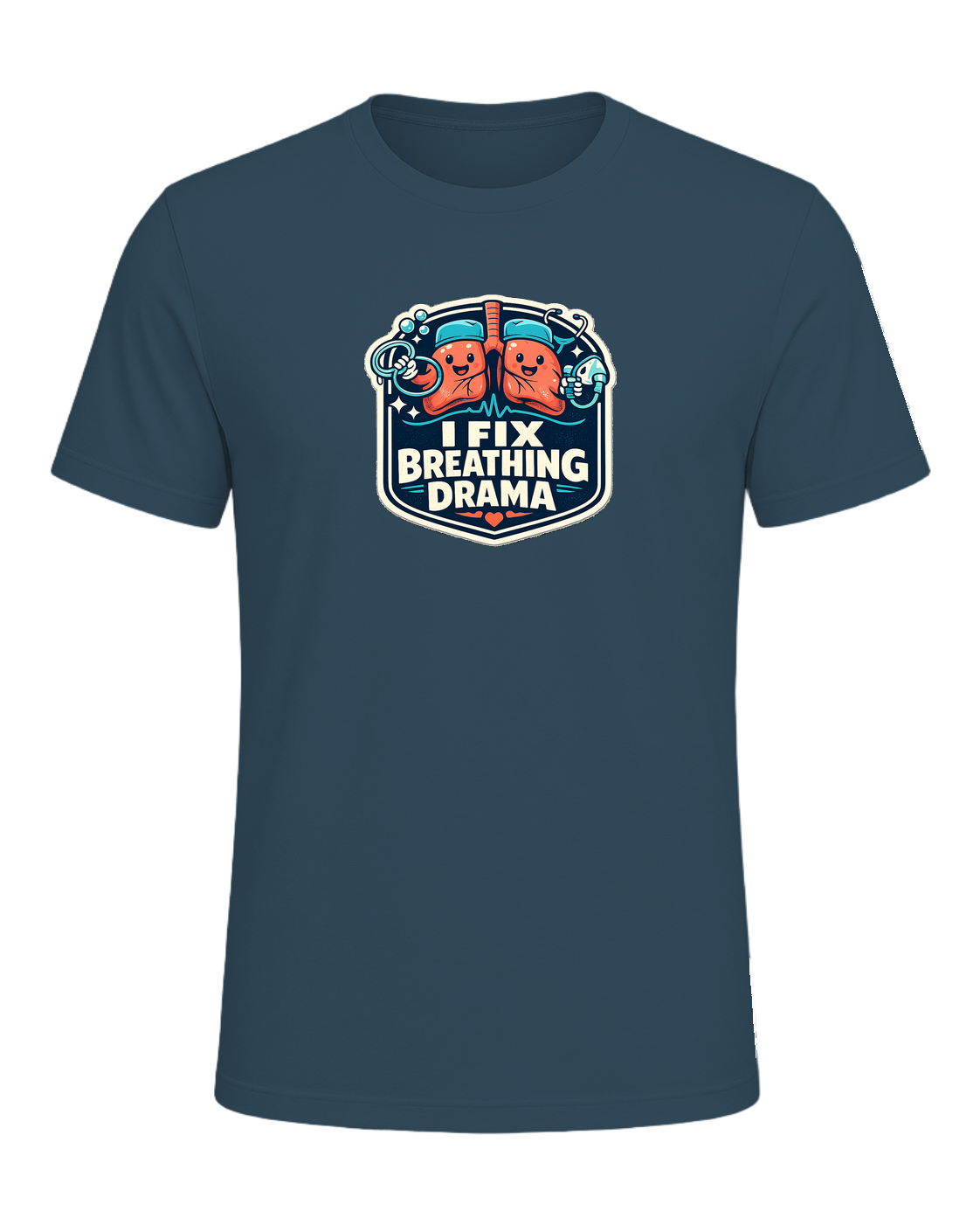 I Fix Breathing Drama Tee — Deep Teal