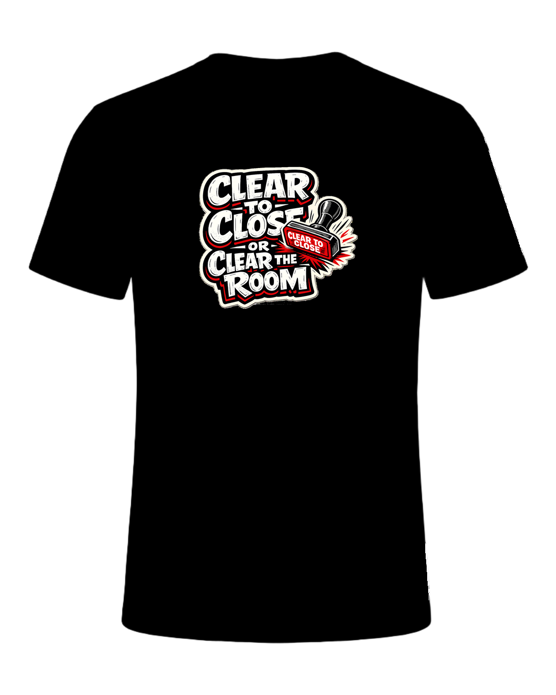 CLEAR TO CLOSE OR CLEAR THE ROOM — Black