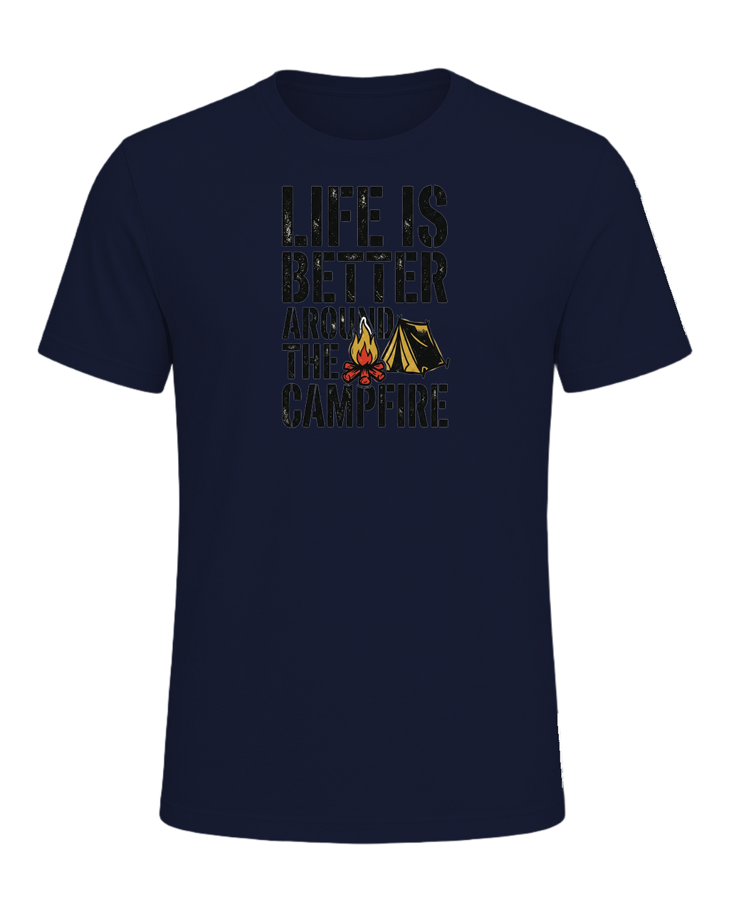 LIFE IS BETTER AROUND THE CAMPFIRE — Navy