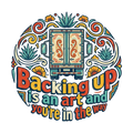 Backing up is an art and you're in the way