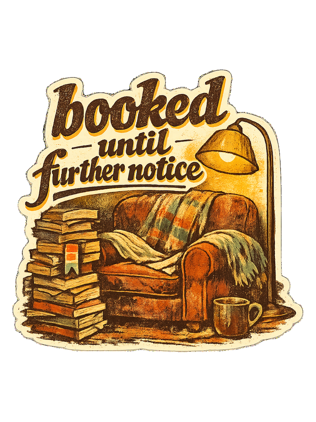 Booked Until Further Notice Tee