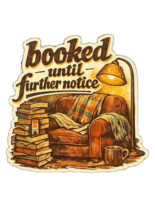 Booked Until Further Notice Tee