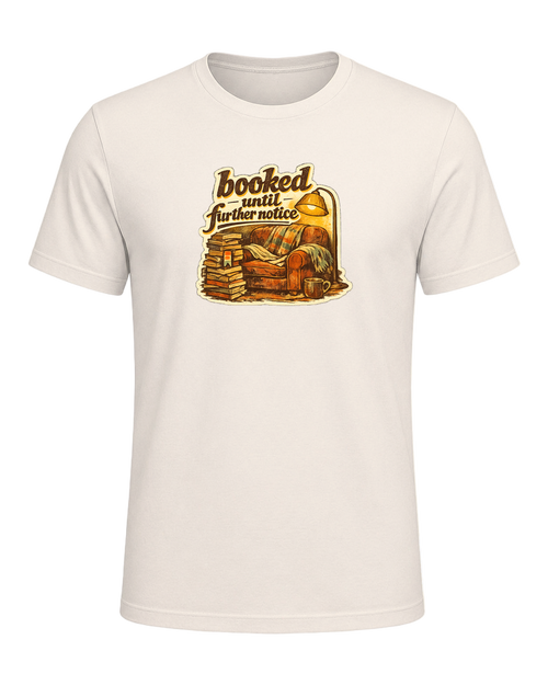 Booked Until Further Notice Tee — Natural