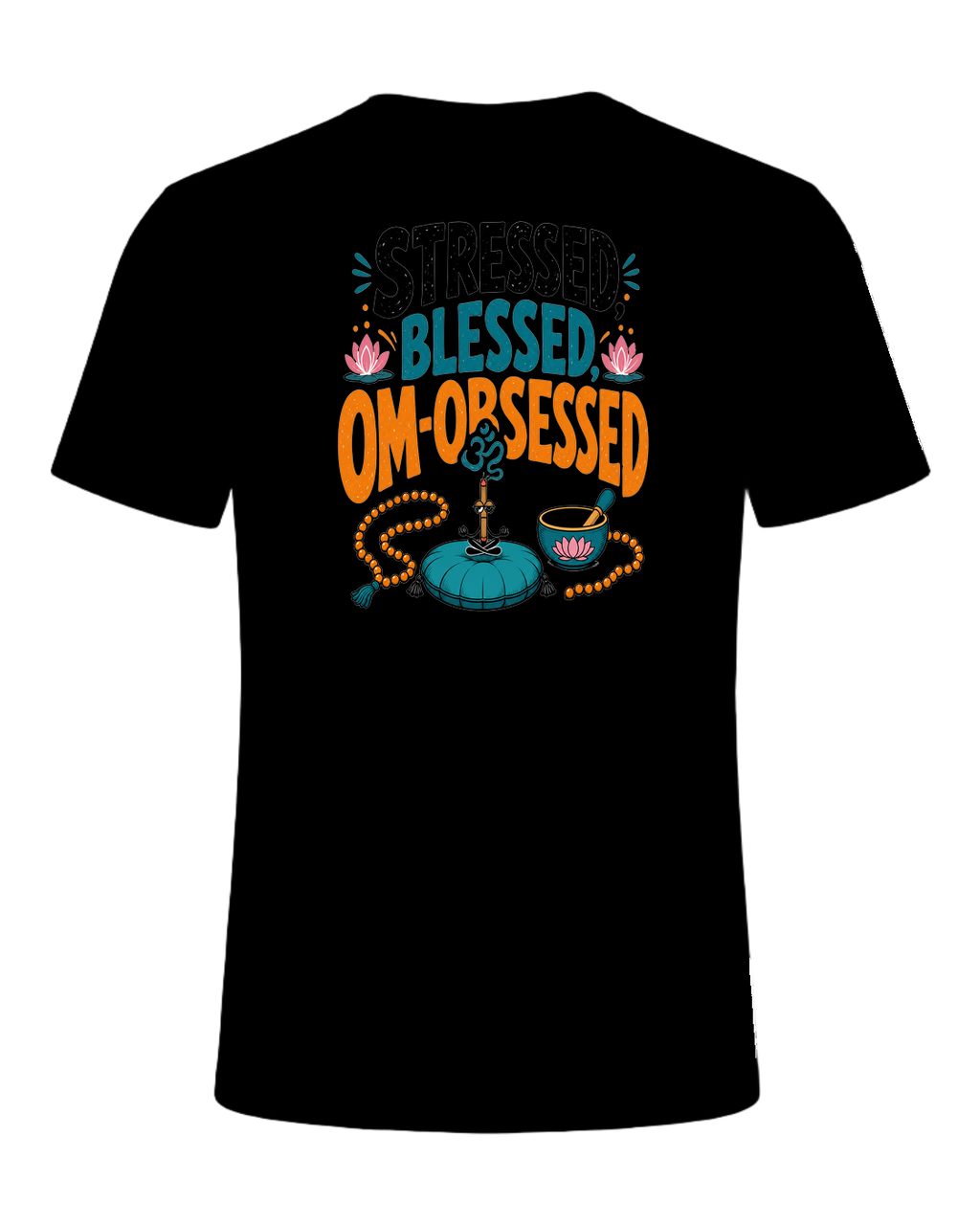 STRESSED, BLESSED, OM-OBSESSED — Black