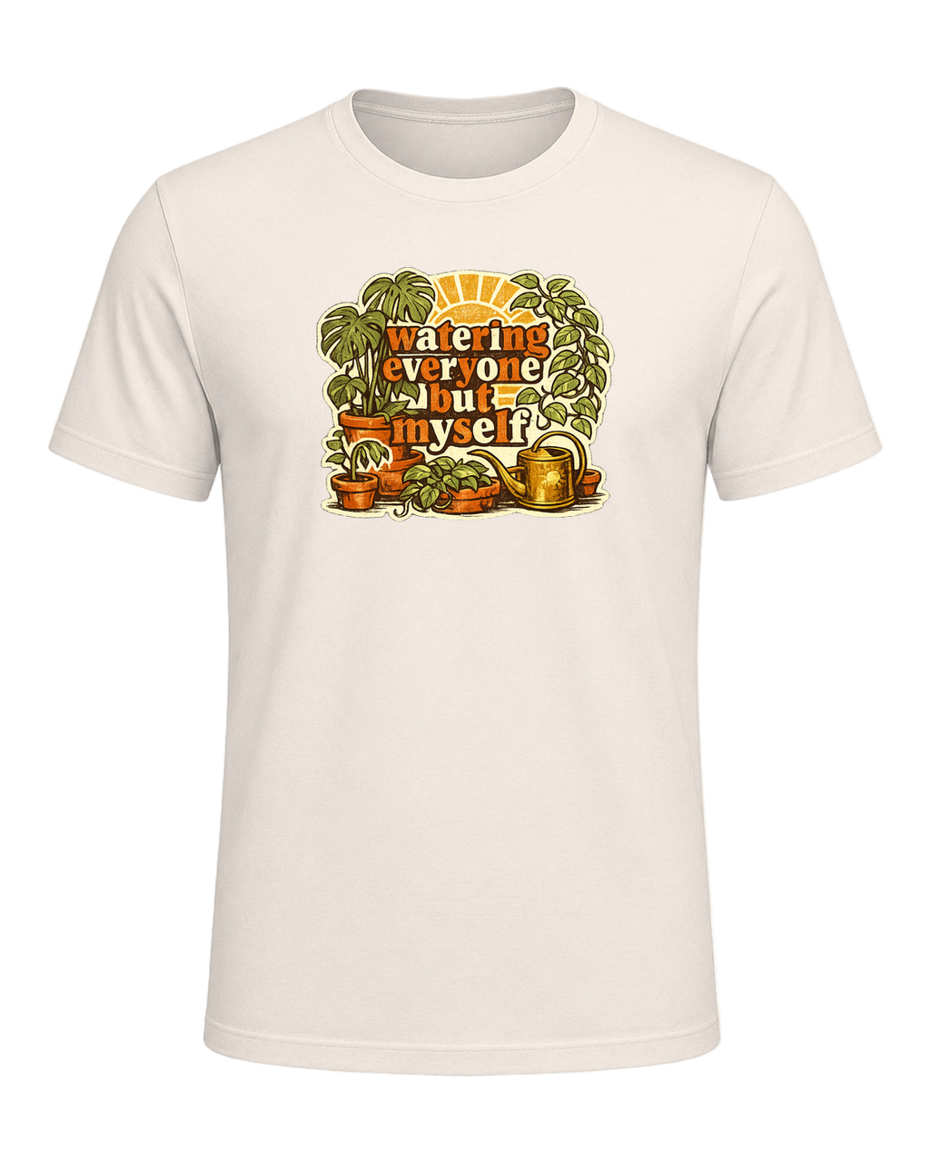 Watering Everyone But Myself Tee — Natural