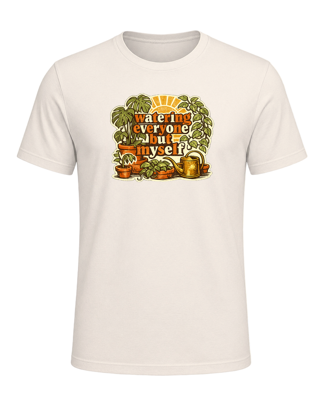 Watering Everyone But Myself Tee — Natural