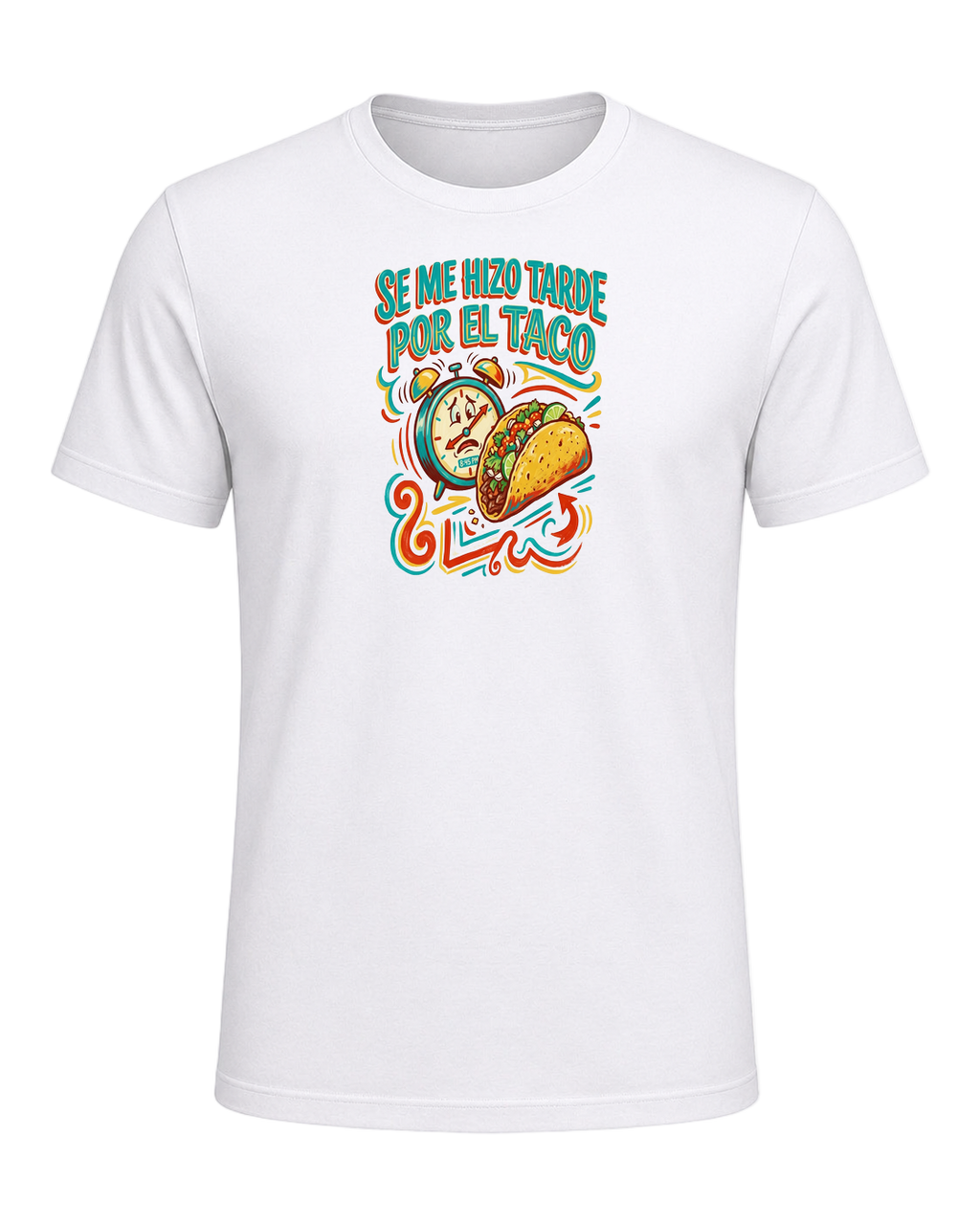 SE ME HIZO TARDE POR EL TACO — White