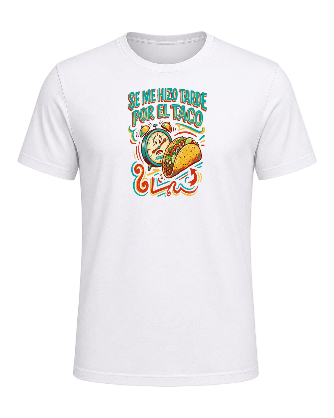 SE ME HIZO TARDE POR EL TACO — White
