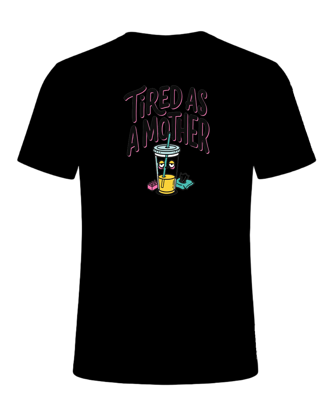 Tired as a Mother — Black